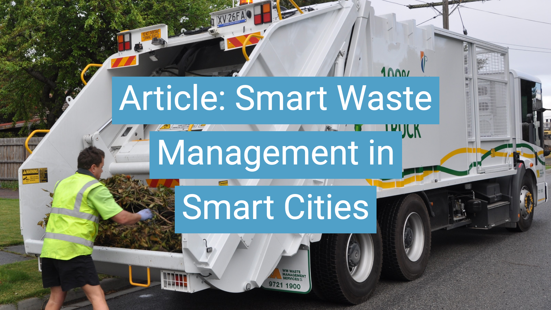 Smart Waste Management for Smart Cities